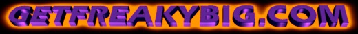 Get Freaky Big